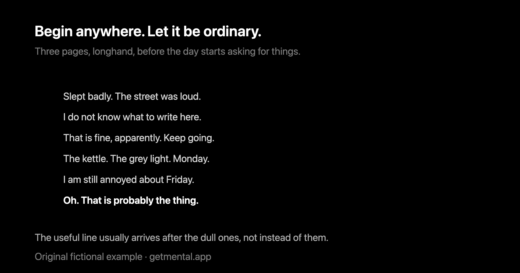 1 / Begin anywhere; 2 / Let it be ordinary; 3 / No audience required